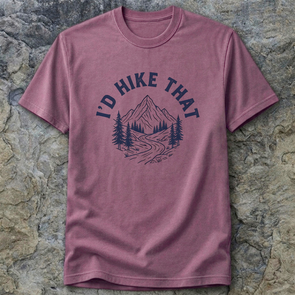 I’d Hike That T-Shirt