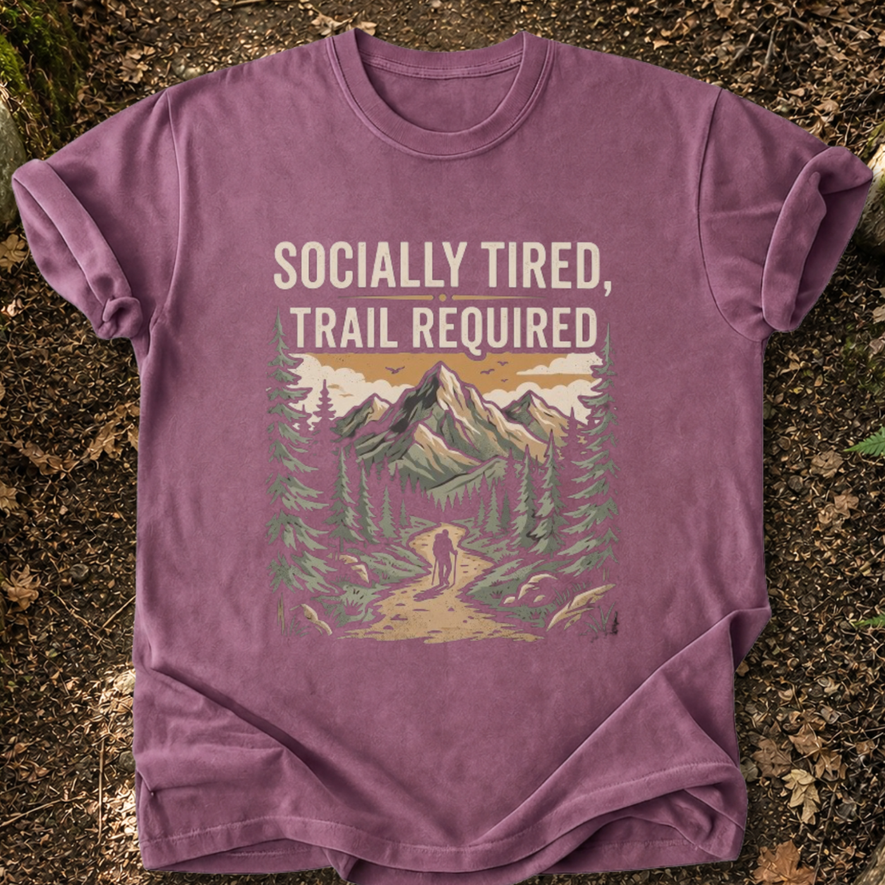 Socially Tired, Trail Required T-Shirt