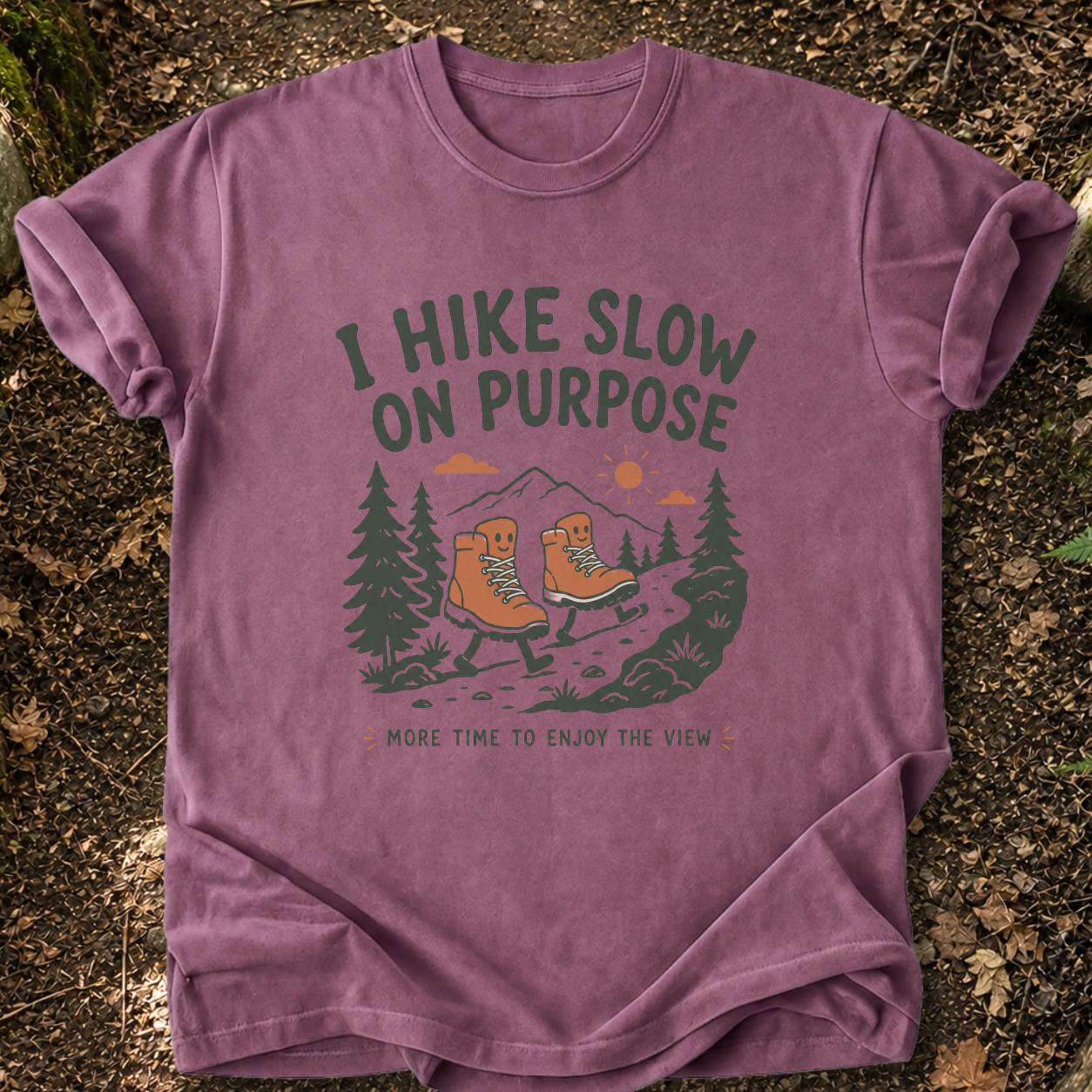 I Hike Slow On Purpose T-Shirt
