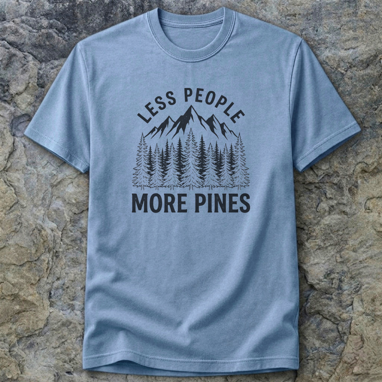 Less People, More Pines T-Shirt