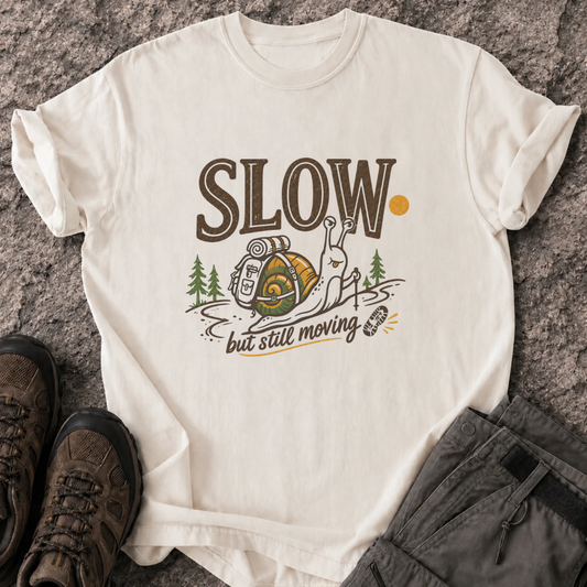 Slow But Still Moving T-Shirt