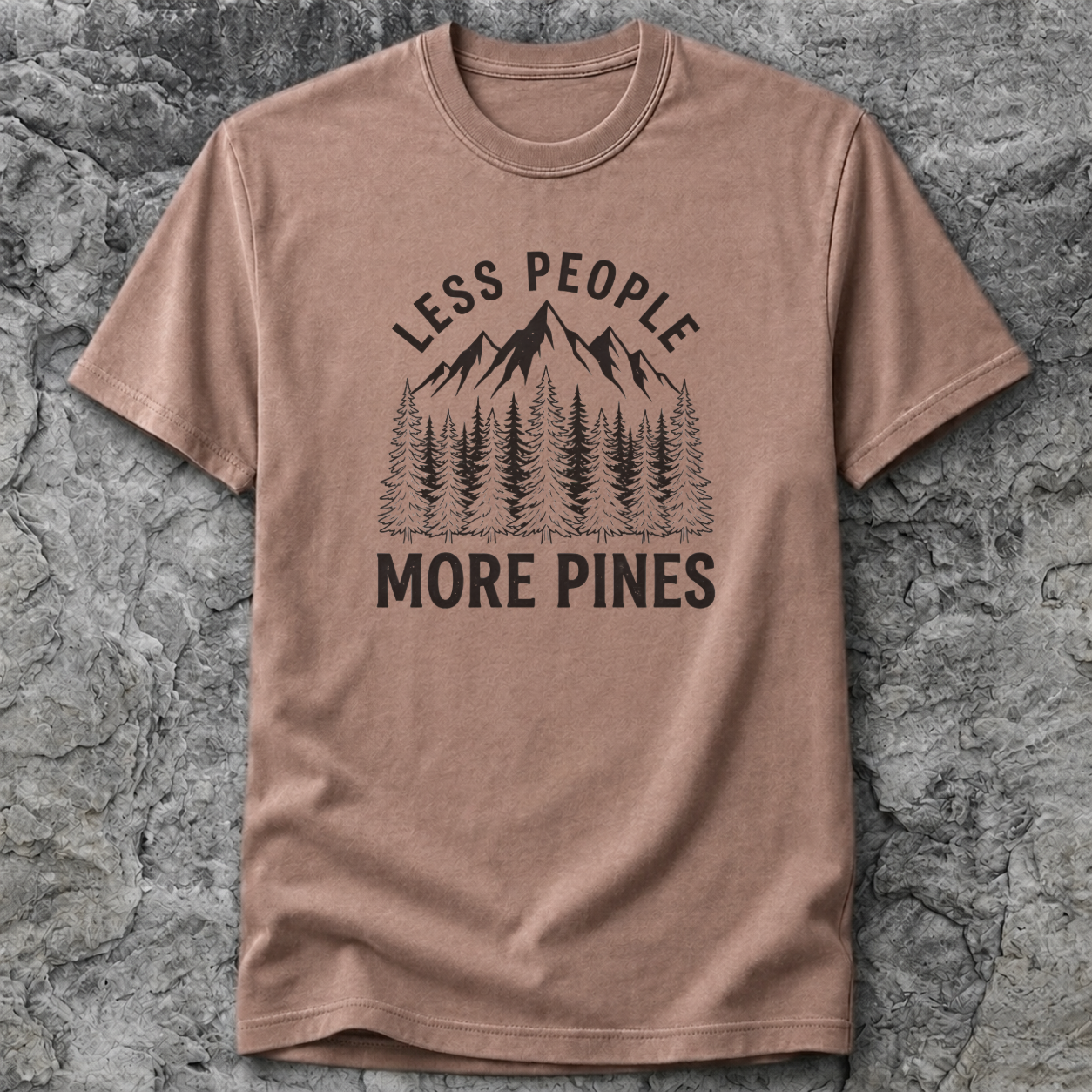 Less People, More Pines T-Shirt