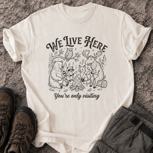 We Live Here T-Shirt