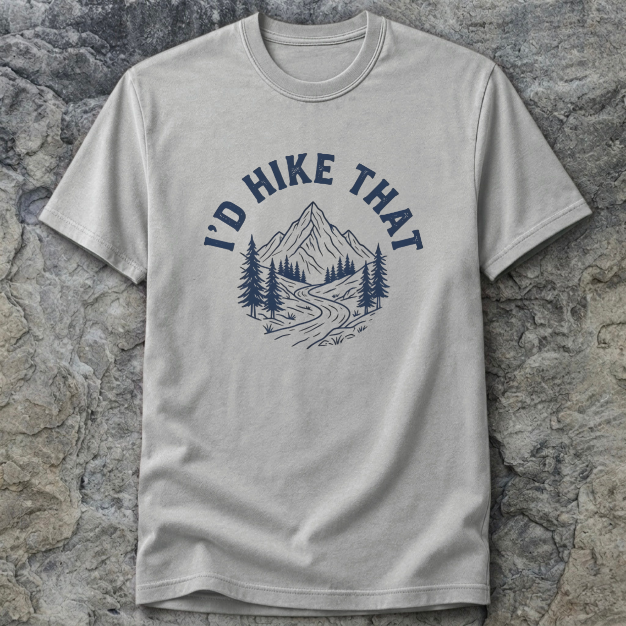 I’d Hike That T-Shirt