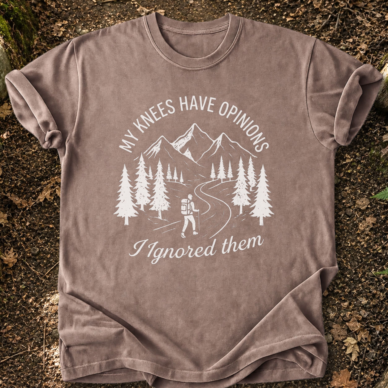 My Knees Have Opinions T-Shirt