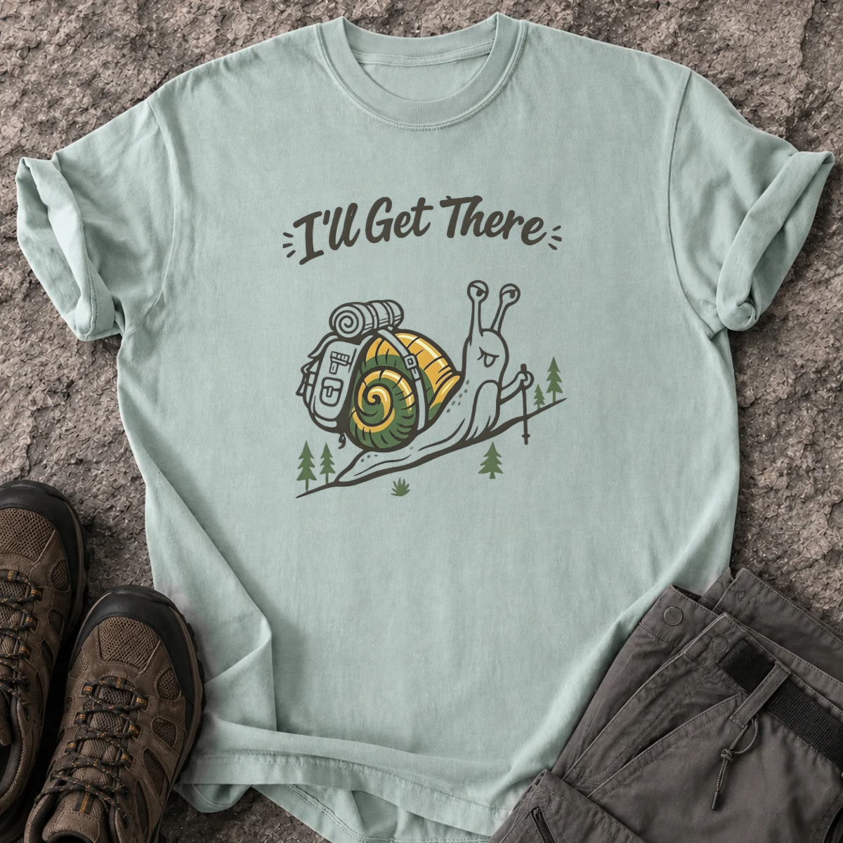 I’ll Get There T-Shirt