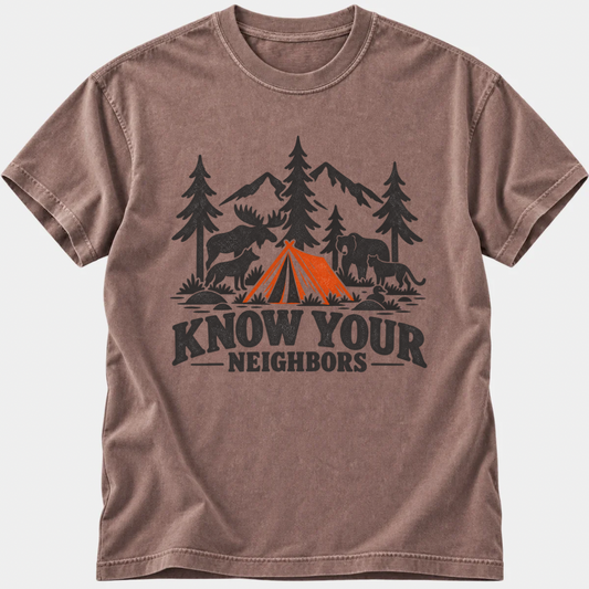 Know Your Neighbors T-Shirt