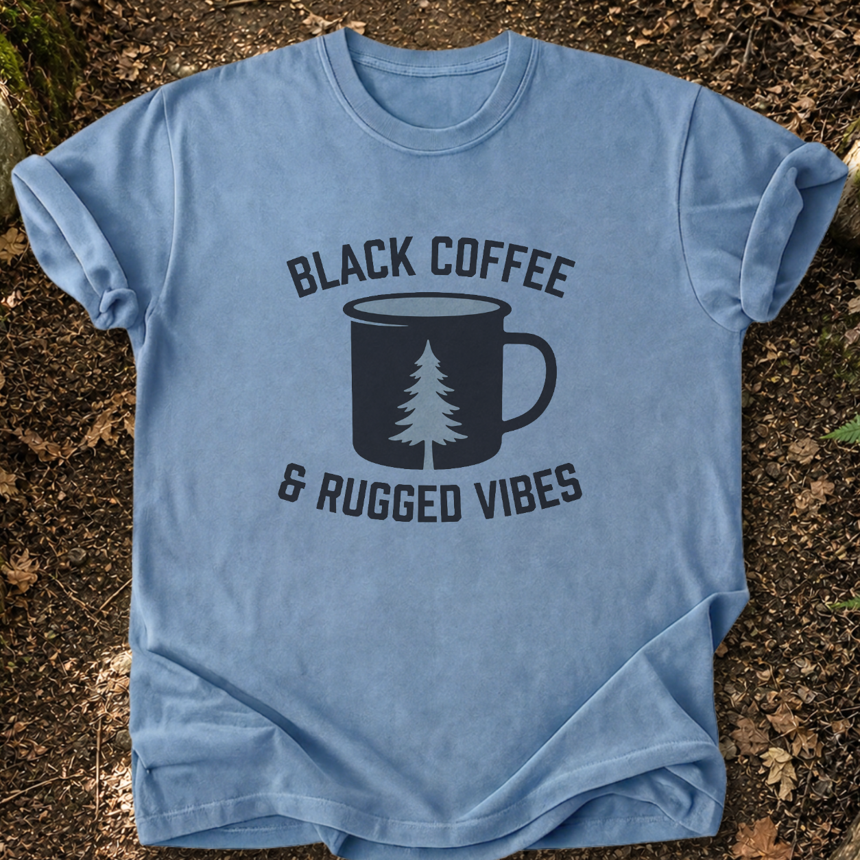 Black Coffee & Rugged Vibes T-Shirt