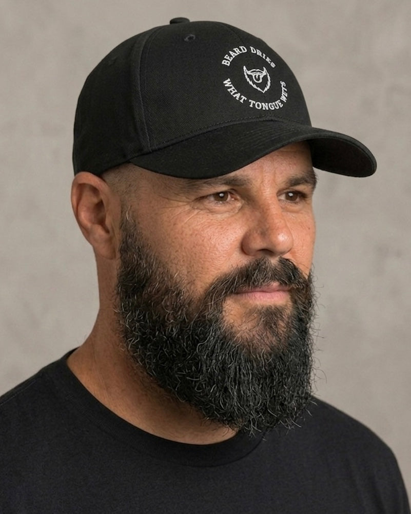 Beard Dries What Tongue Wets -Cap