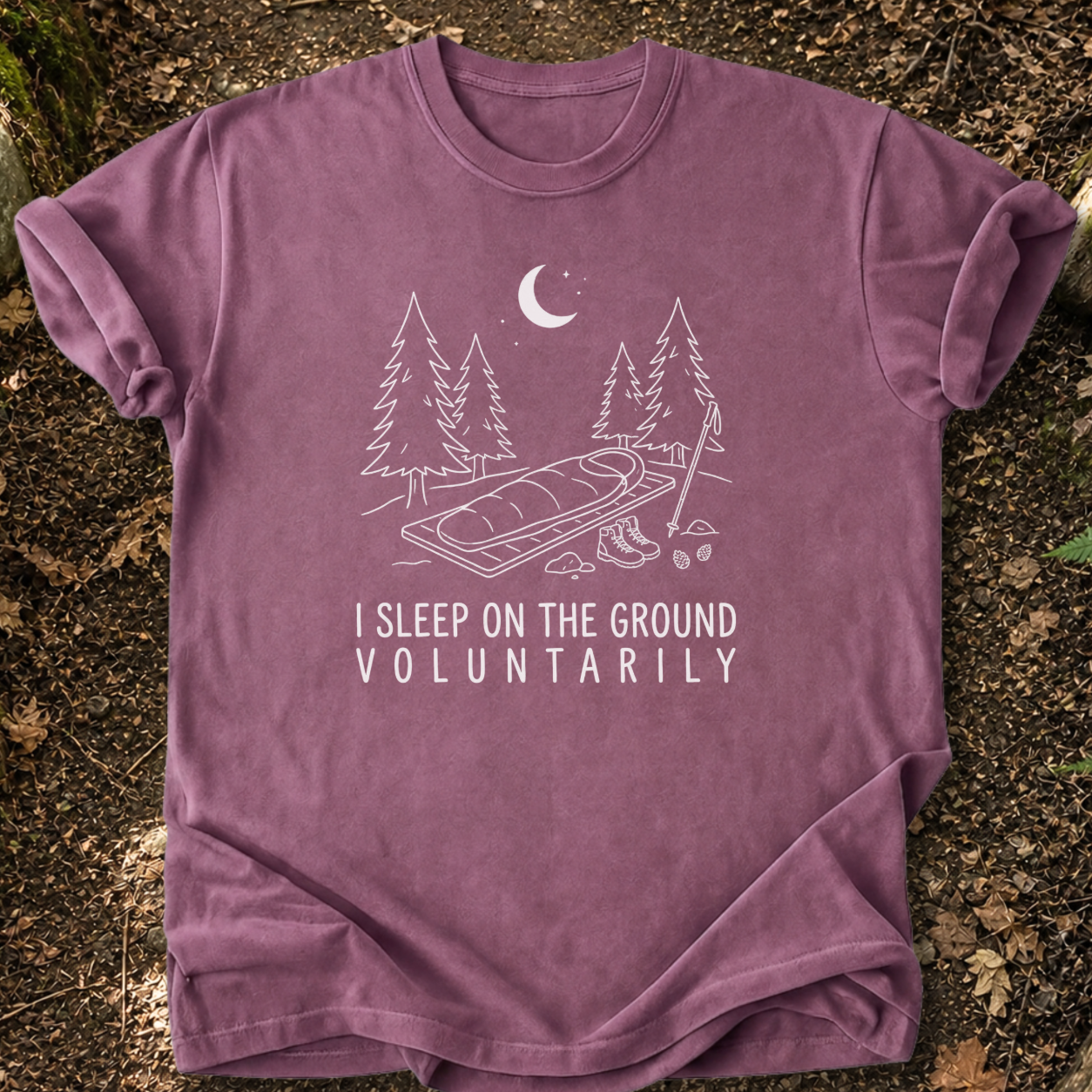 I Sleep On The Ground T-Shirt