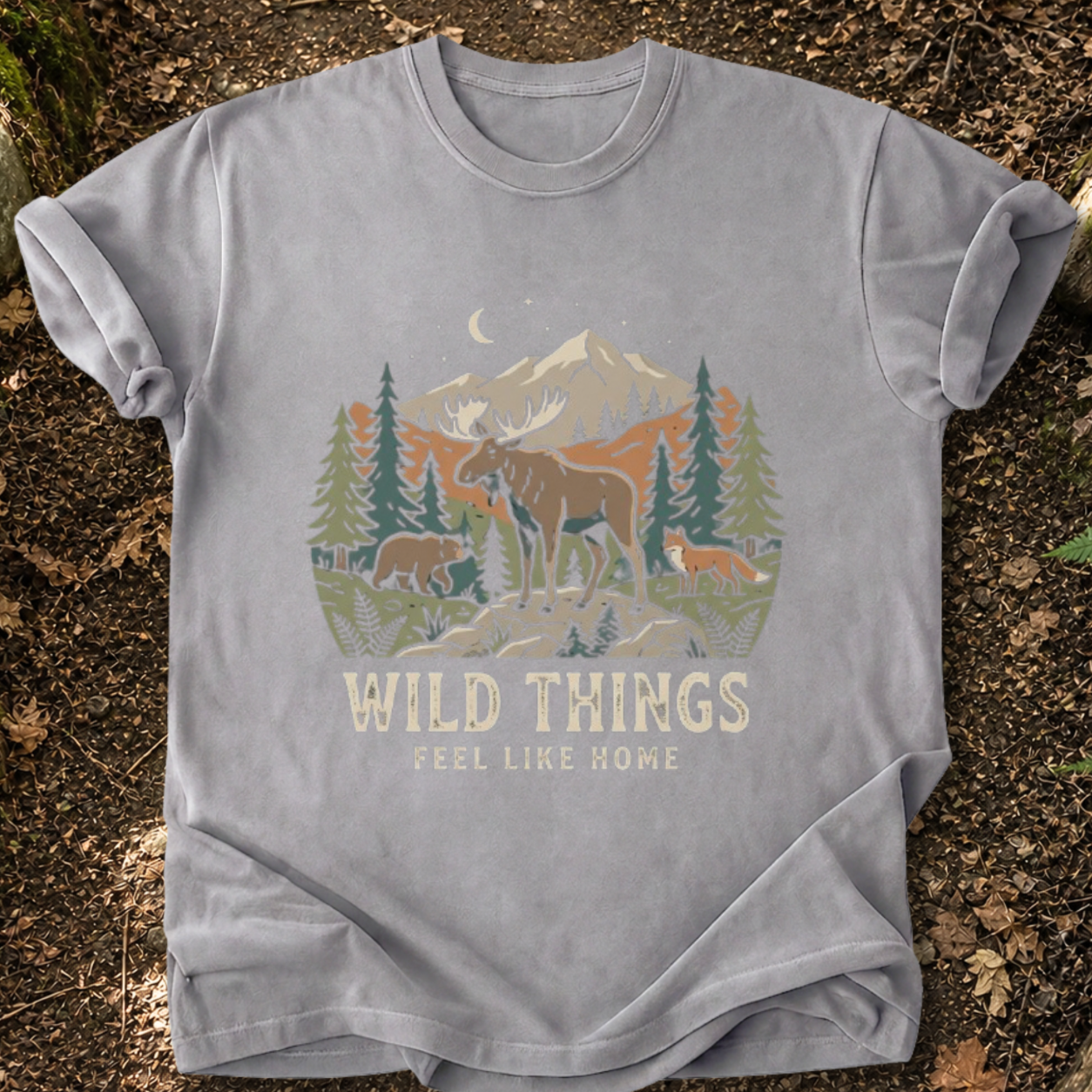 Wild Things Feel Like Home T-Shirt