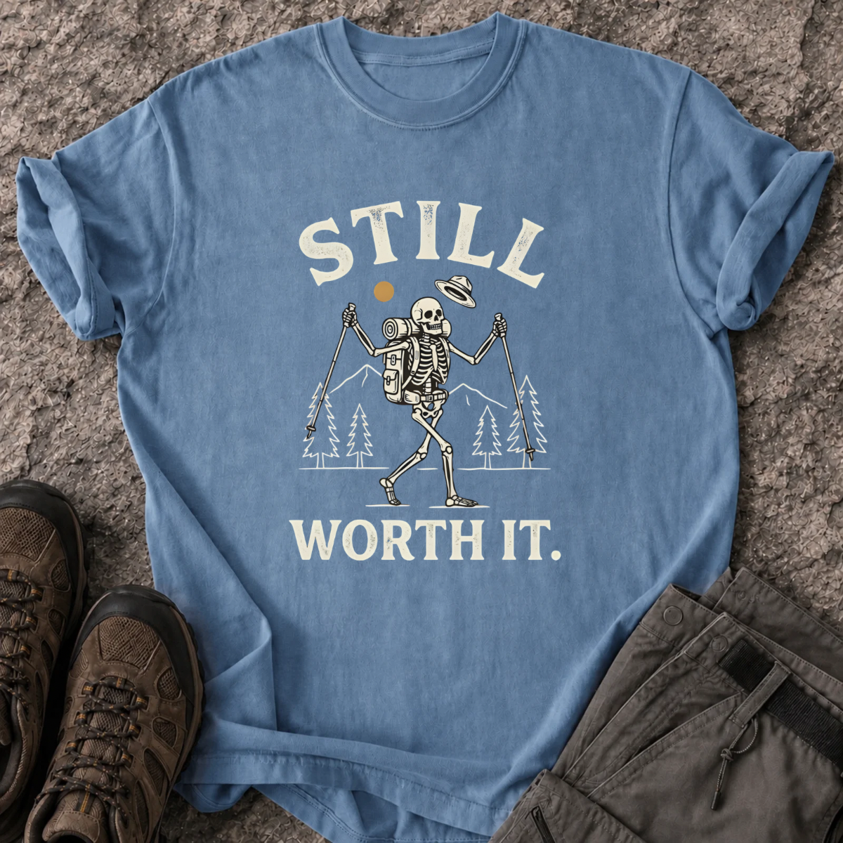 Still Worth It T-Shirt