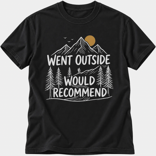 Went Outside T-Shirt