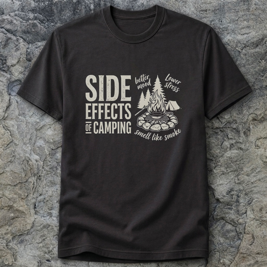 Side Effects Of Camping T-Shirt
