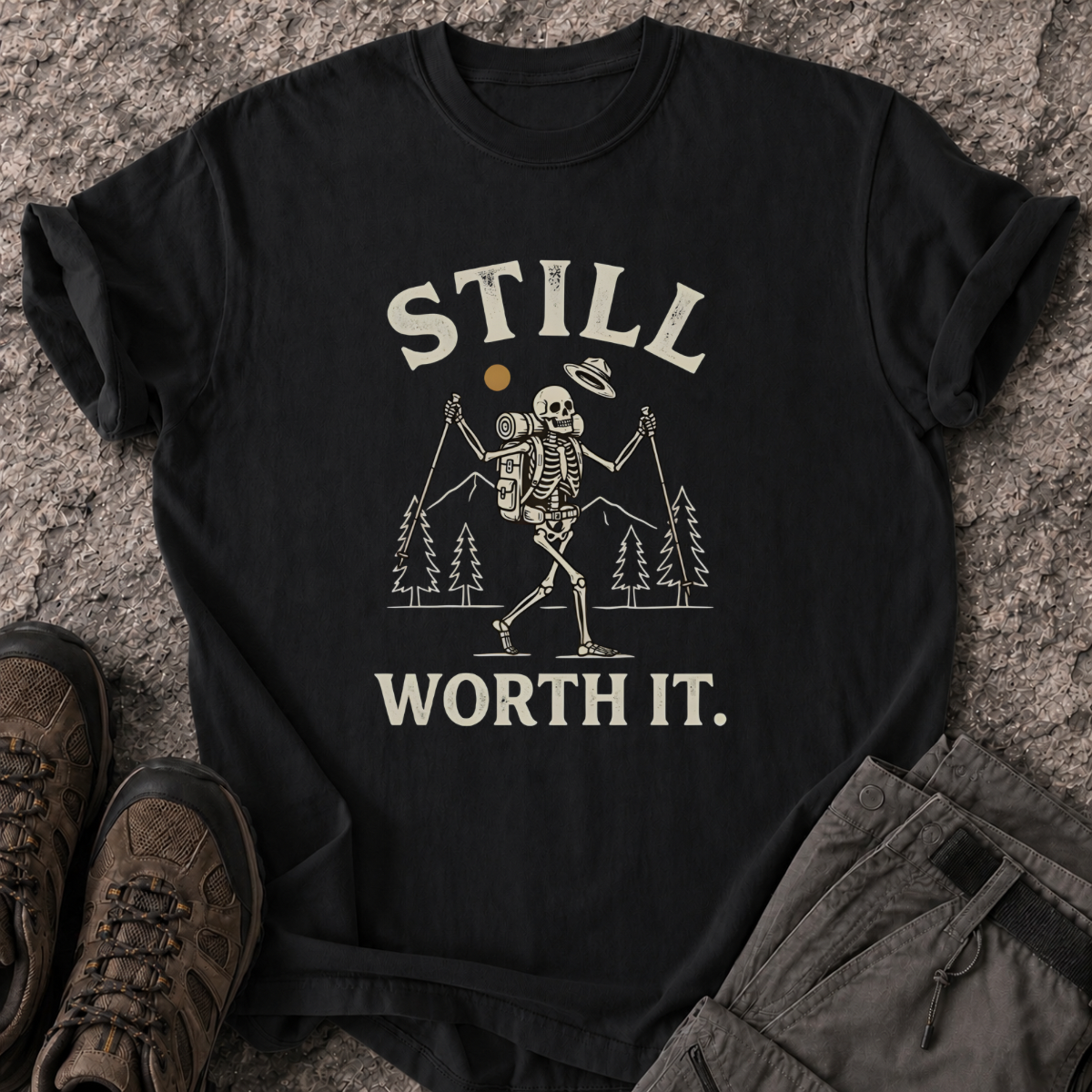 Still Worth It T-Shirt