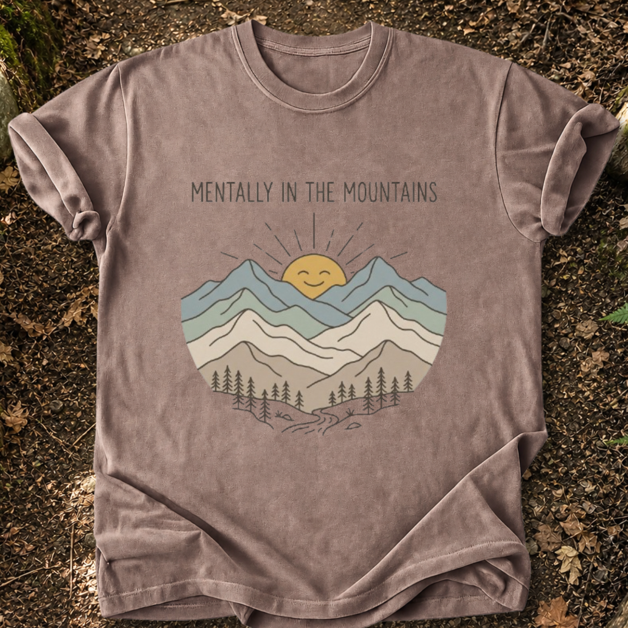 Mentally In The Mountains T-Shirt
