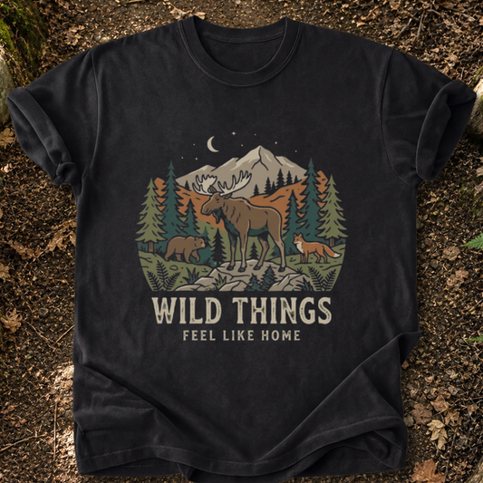 Wild Things Feel Like Home T-Shirt