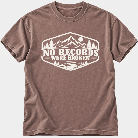 No Records Broken T-Shirt