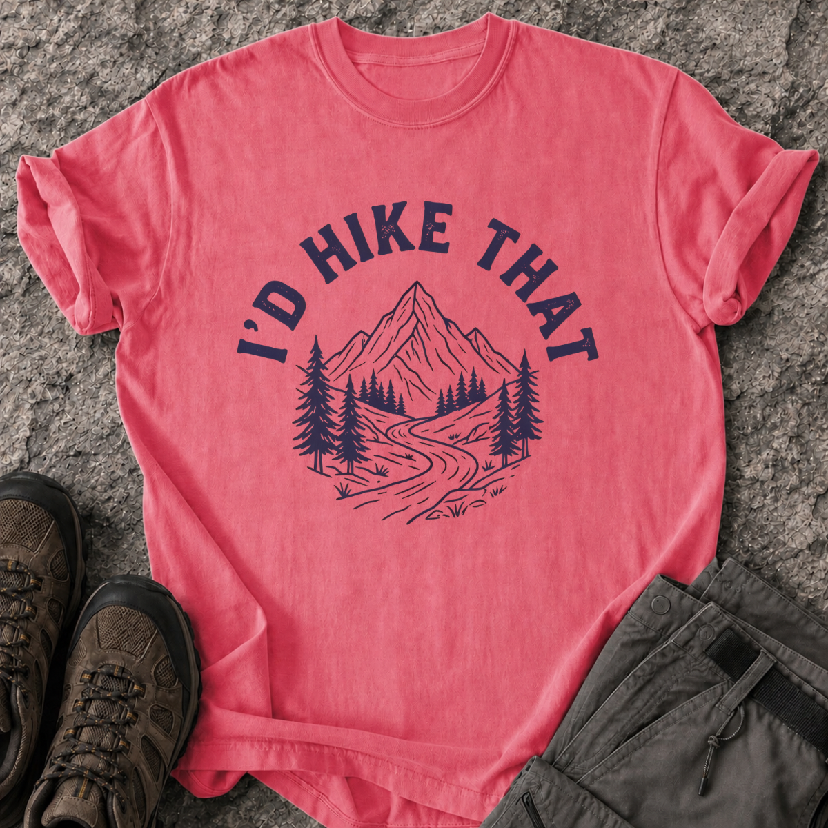 I’d Hike That T-Shirt