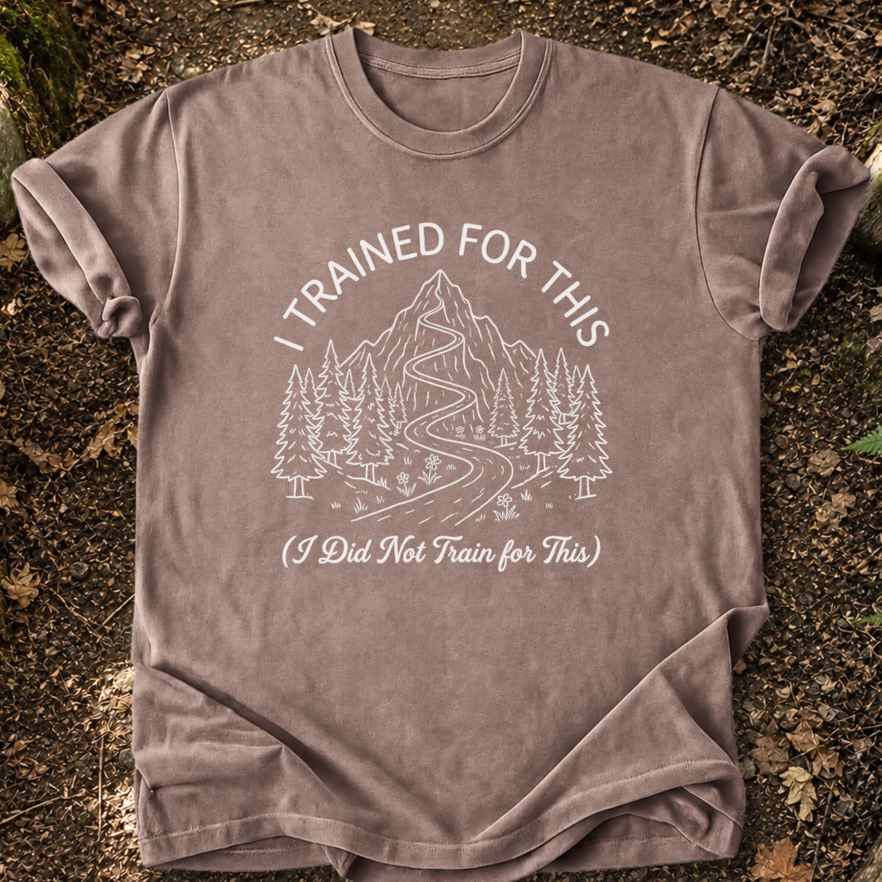 I Trained For This T-Shirt