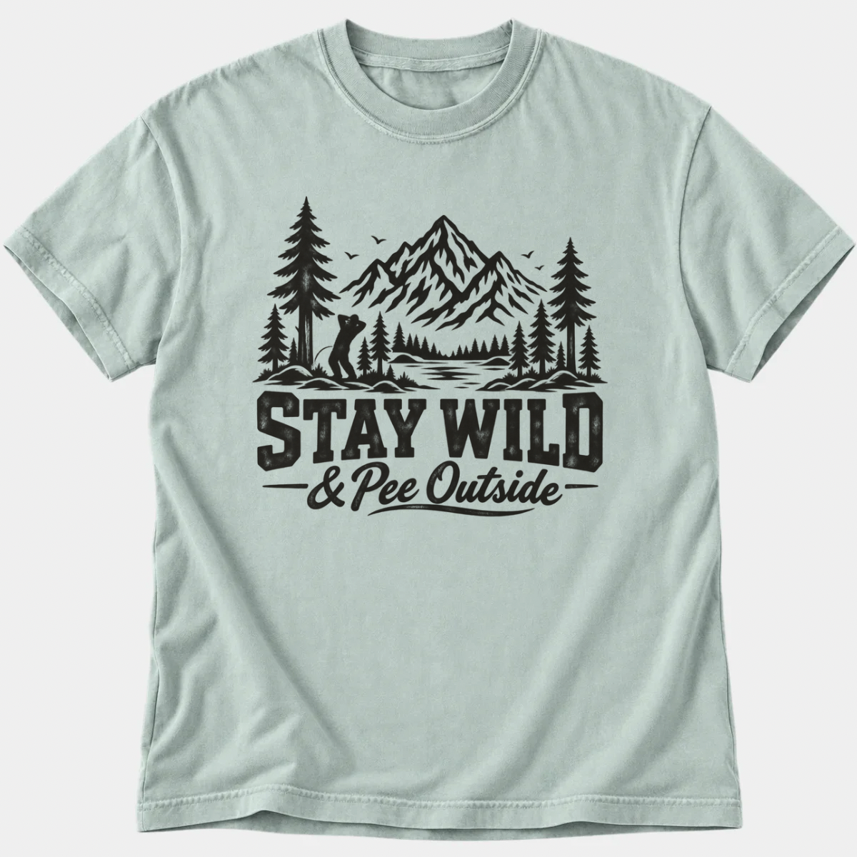 Stay Wild & Pee Outside T-Shirt