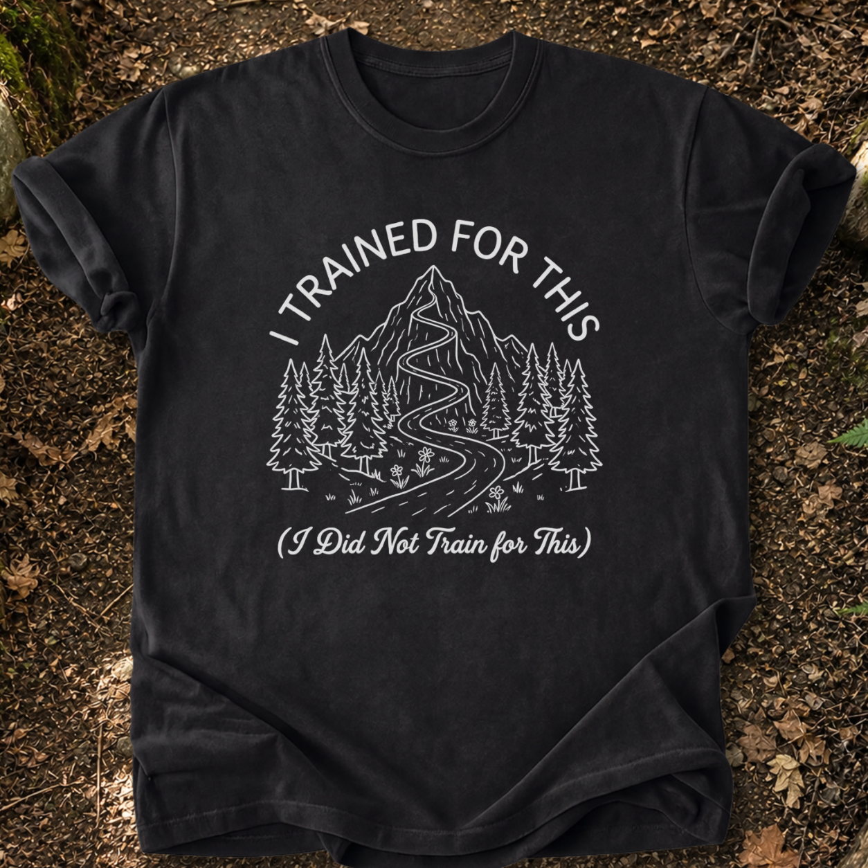 I Trained For This T-Shirt