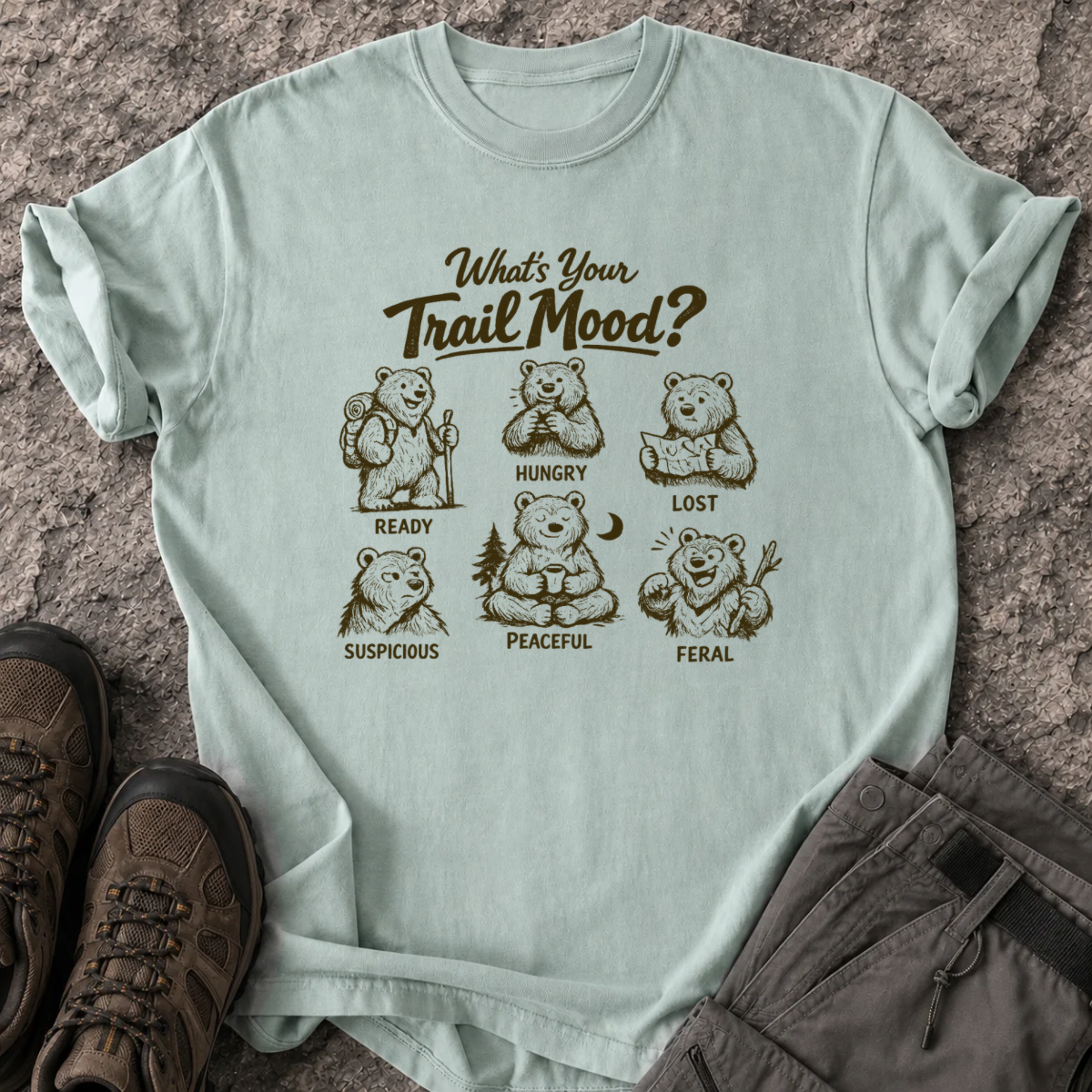 What’s Your Trail Mood T-Shirt