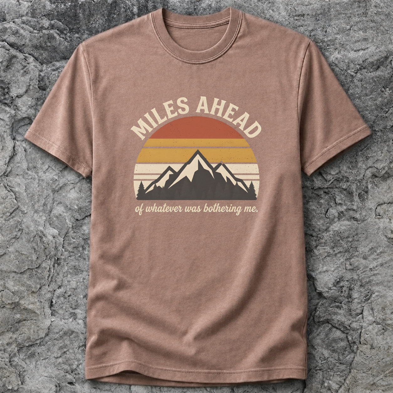 Miles Ahead Of Everything T-shirt
