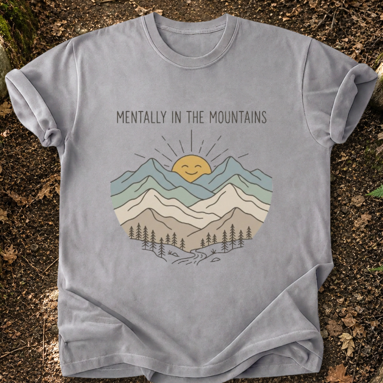 Mentally In The Mountains T-Shirt