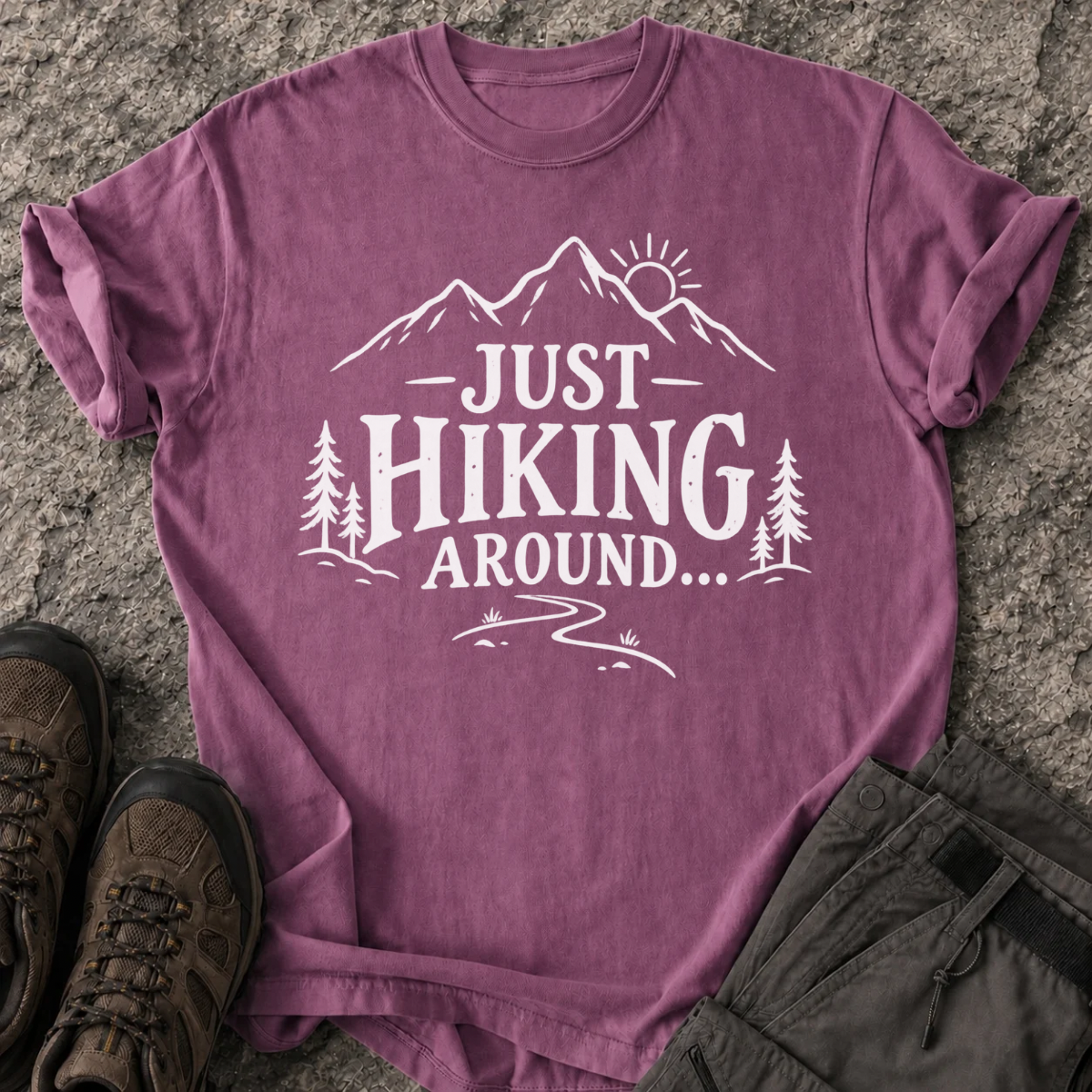 Just Hiking Around T-Shirt