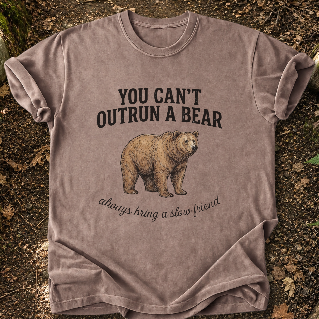 You Can’t Outrun A Bear T-Shirt