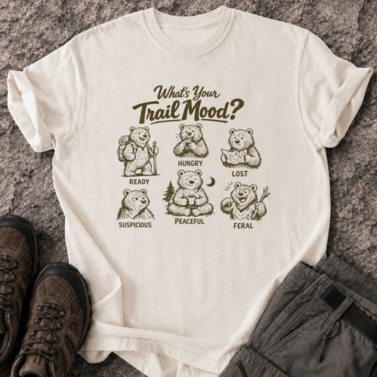 What’s Your Trail Mood T-Shirt