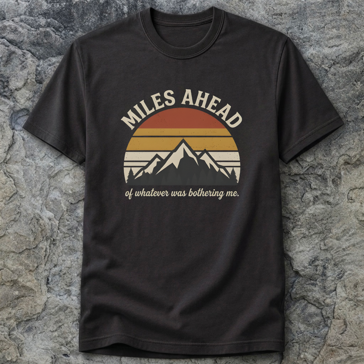 Miles Ahead Of Everything T-shirt