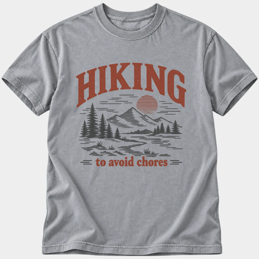 Hiking to Avoid Chores T-Shirt