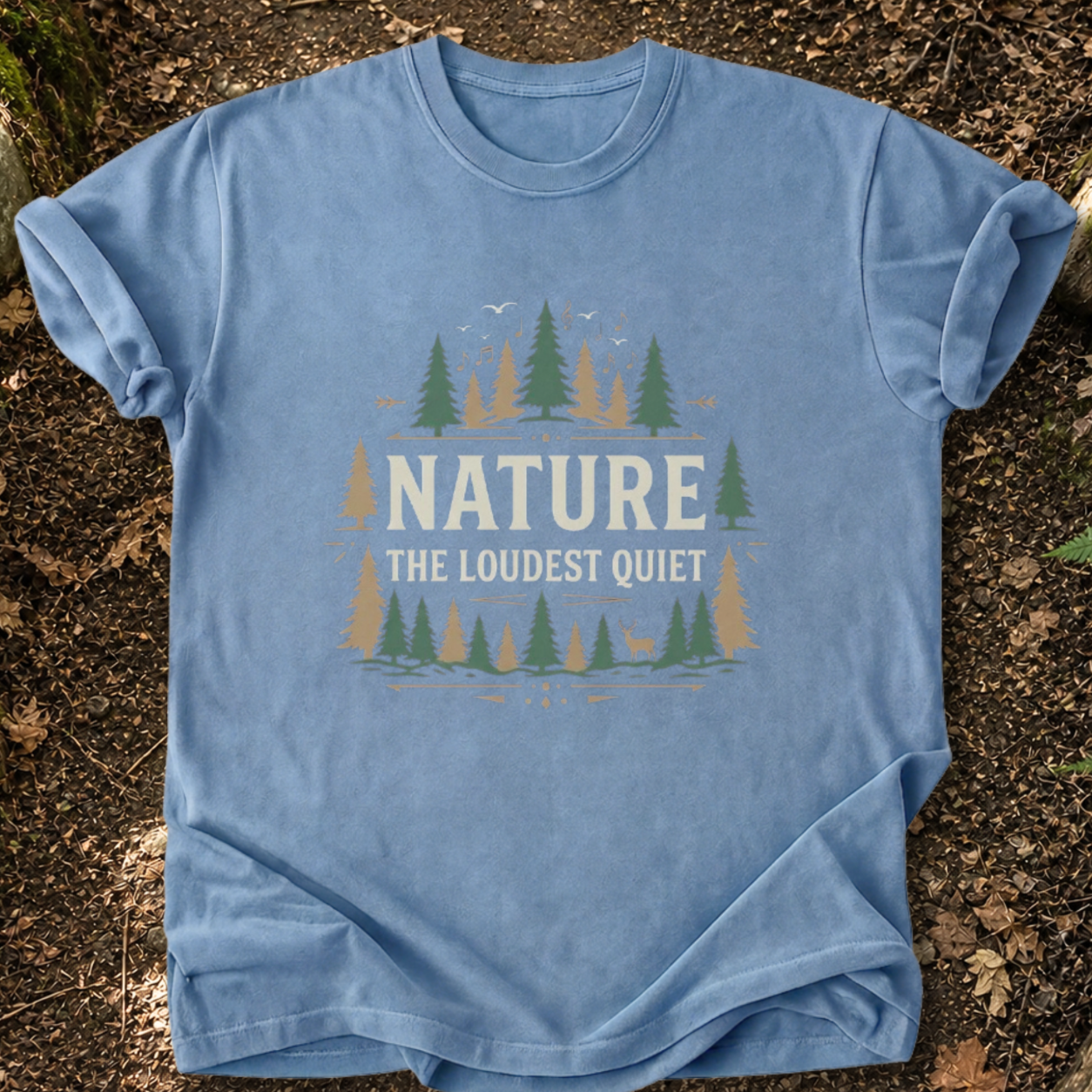 Nature, The Loudest Quiet T-Shirt