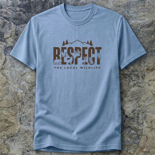 Respect The Local Wildlife T-Shirt