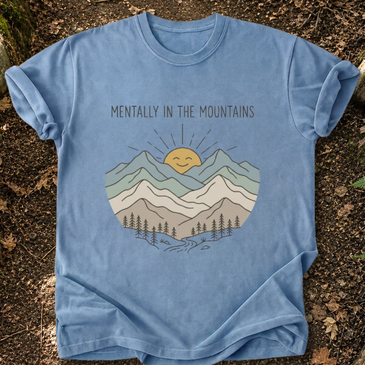 Mentally In The Mountains T-Shirt