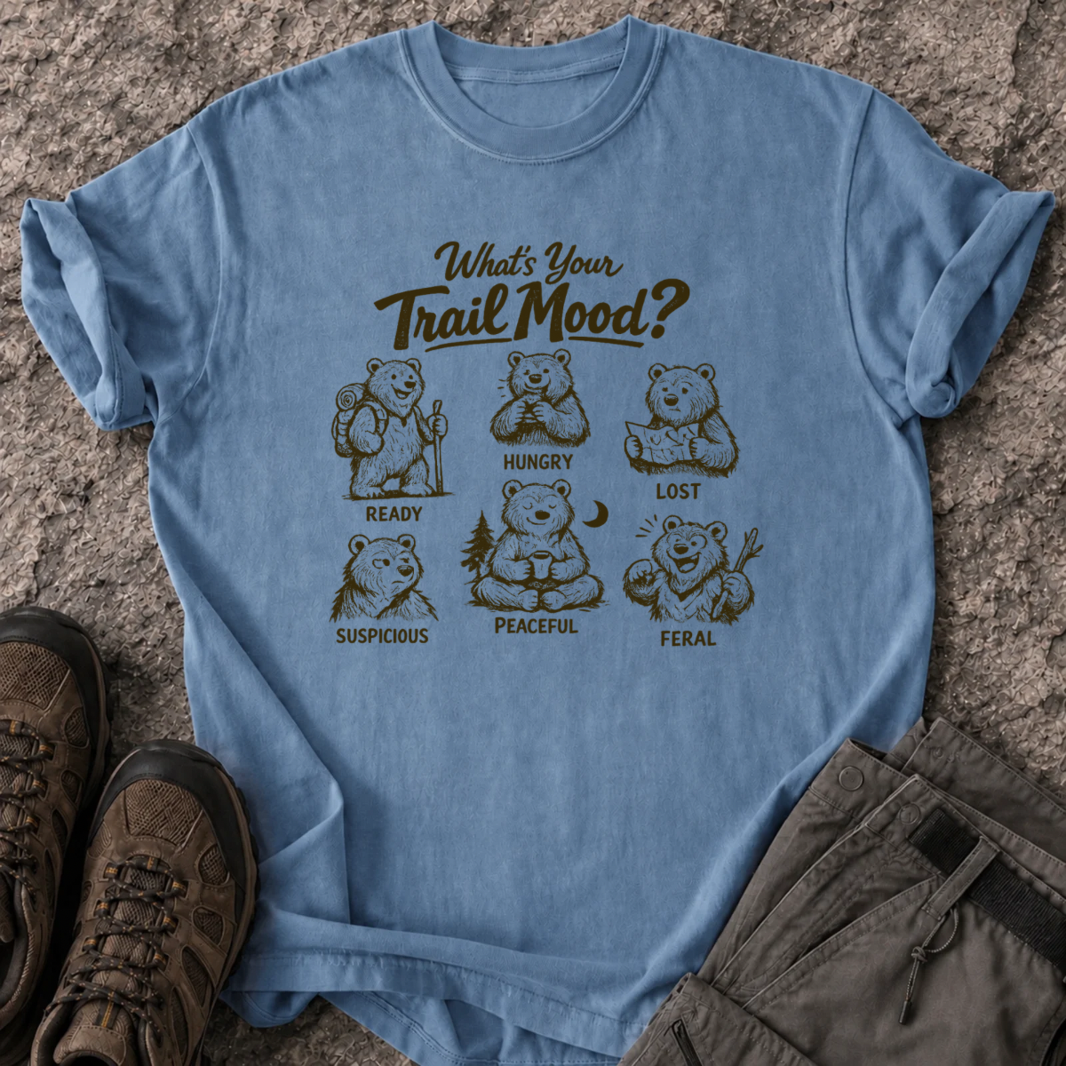 What’s Your Trail Mood T-Shirt