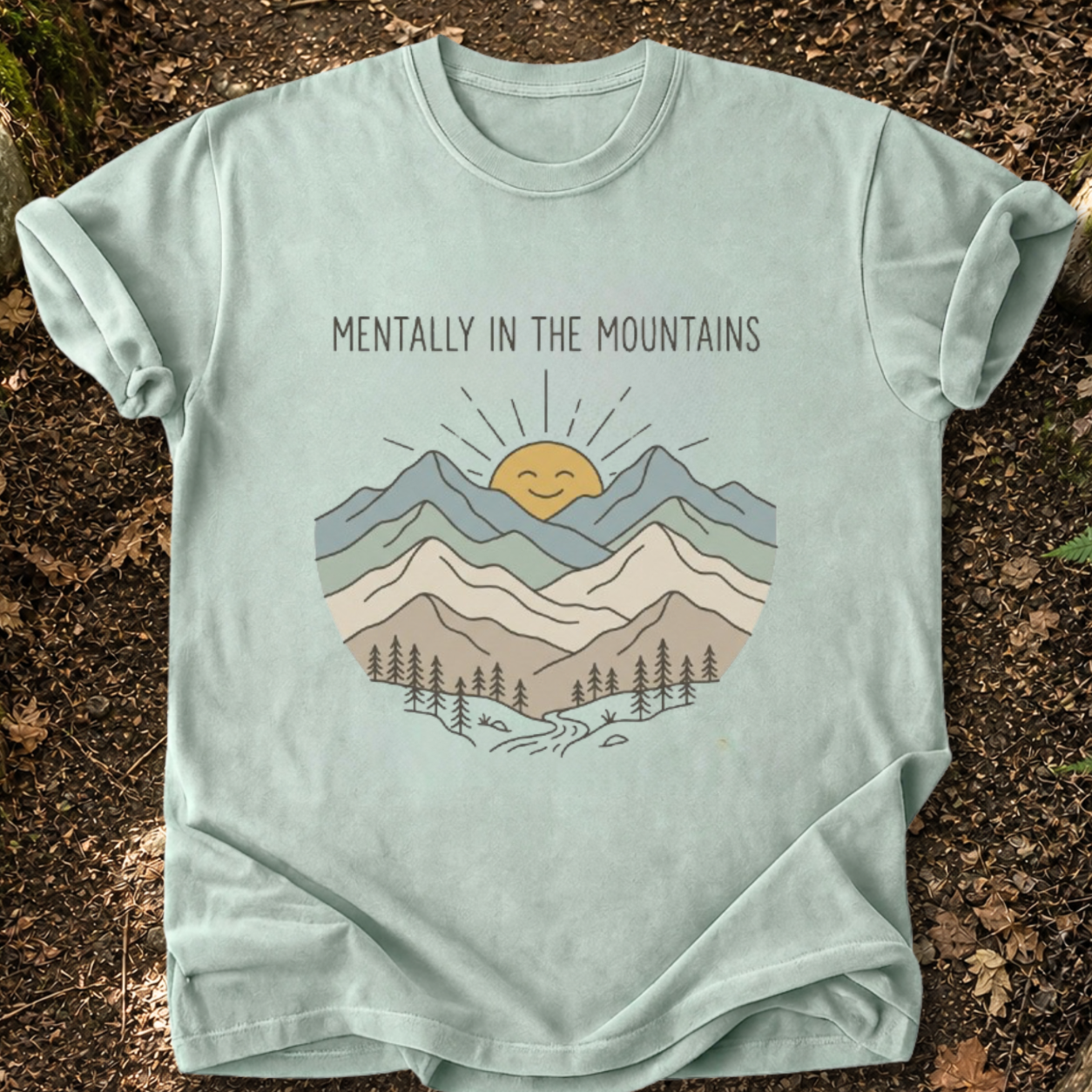 Mentally In The Mountains T-Shirt