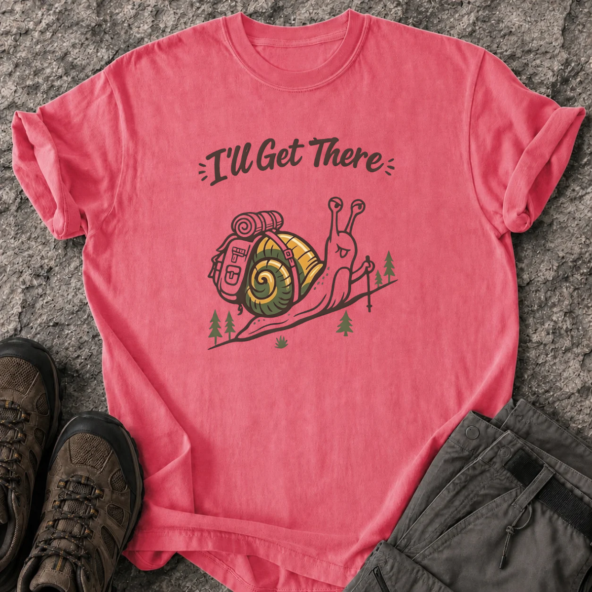 I’ll Get There T-Shirt