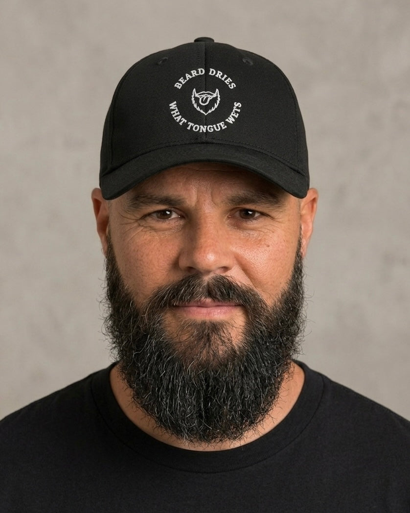 Beard Dries What Tongue Wets -Cap